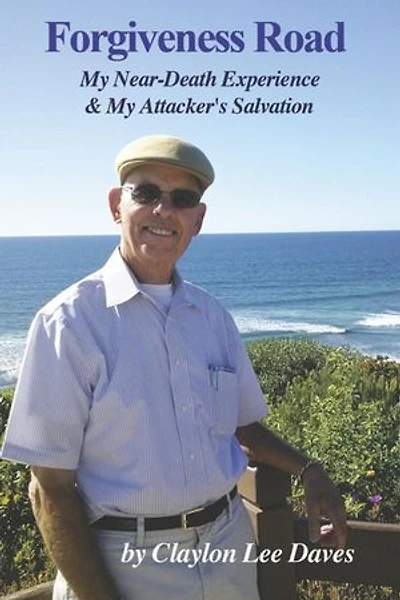 Forgiveness Road: My Near-Death Experience and My Attacker's Salvation
