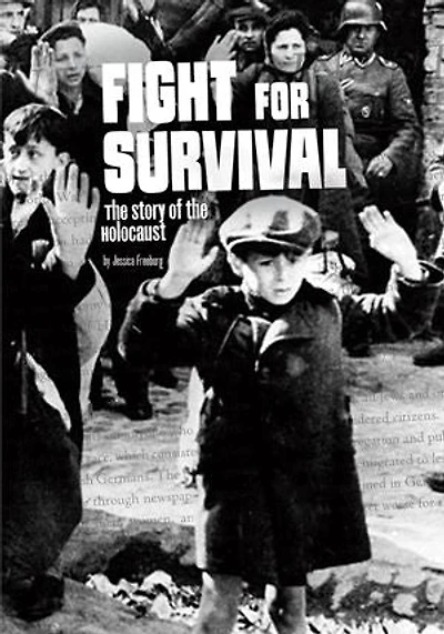 Fight for Survival: The Story of the Holocaust