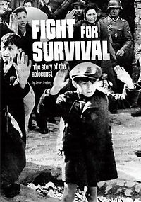 Fight for Survival: The Story of the Holocaust