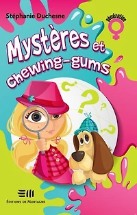 Mystères et chewing-gums