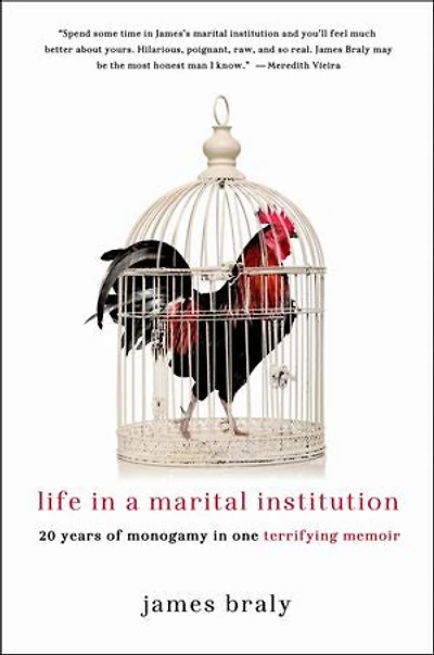 Life in a Marital Institution: 20 Years of Monogamy in One Terrifying Memoir