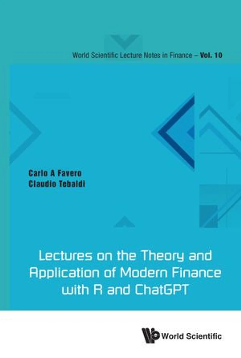 Lectures On The Theory And Application Of Modern Finance With R Chatgpt
