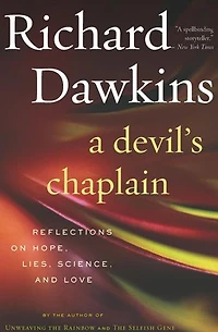 A Devil's Chaplain: Reflections on Hope, Lies, Science, and Love