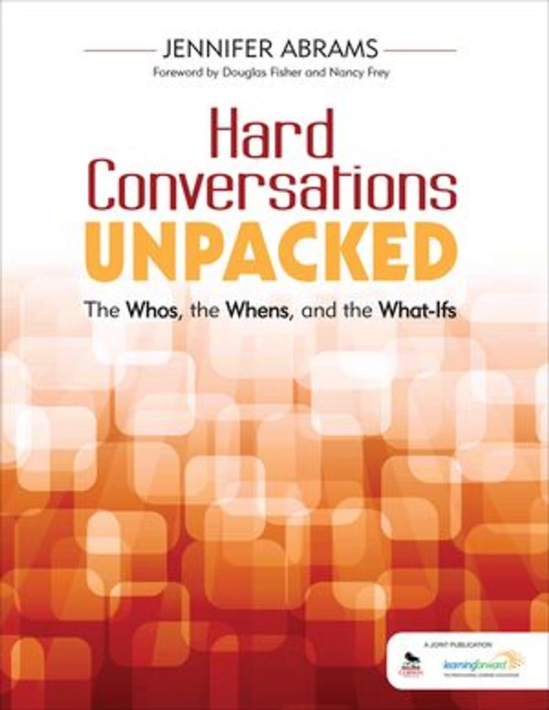 Hard Conversations Unpacked: the Whos, Whens, and What-Ifs