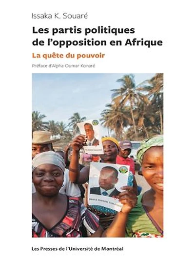 Les partis politiques de l'opposition en Afrique: La quête du pouvoir