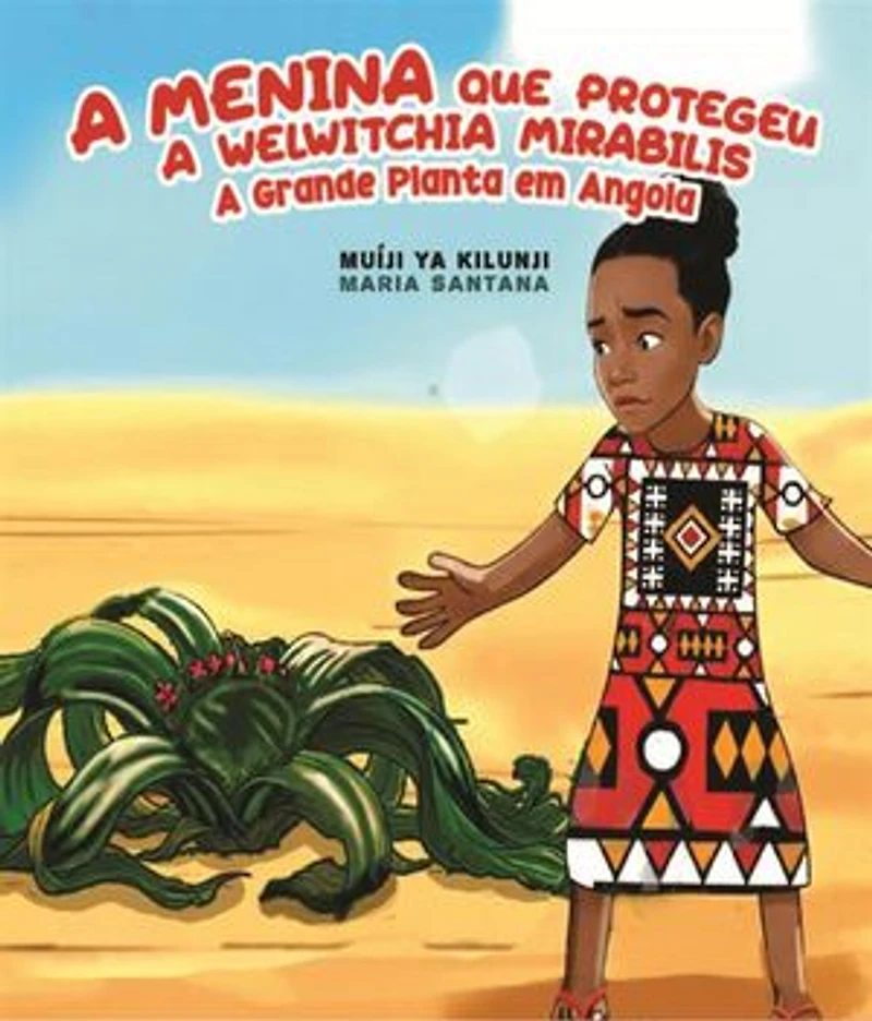 A MENINA Que Protegeu A Welwitchia Mirabilis A Grande Planta em Angola
