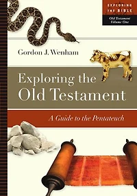 Exploring the Old Testament: A Guide to Pentateuch