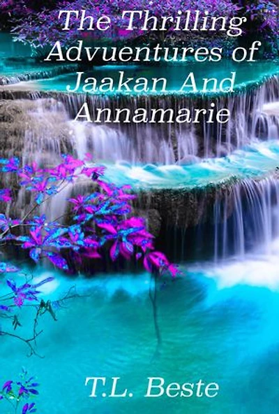 The Thrilling Adventures of Jaakan and Annamarie