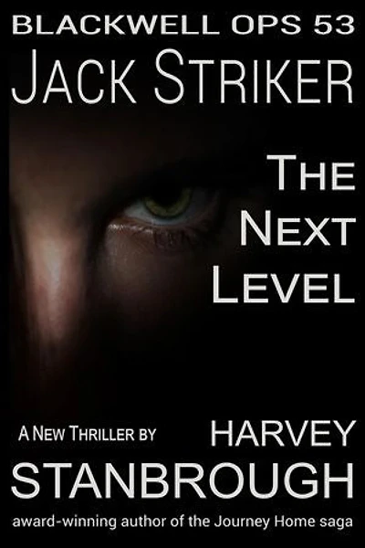 Blackwell Ops 53: Jack Striker | The Next Level: Blackwell Ops, #53