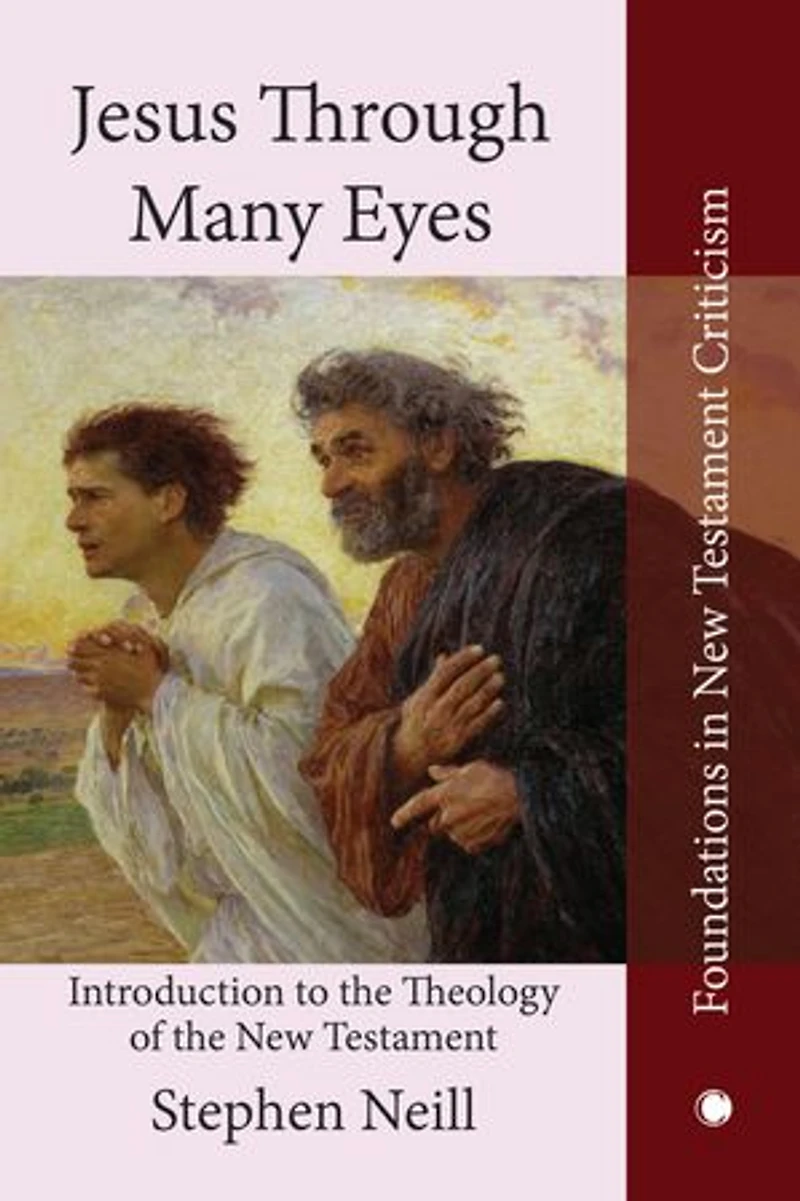 Jesus Through Many Eyes: Introduction to the Theology of New Testament