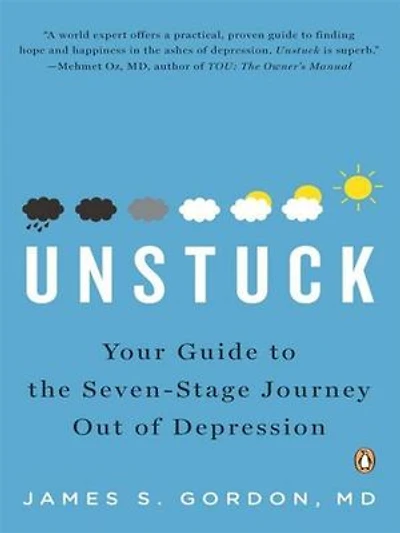 Unstuck: Your Guide To The Seven-stage Journey Out Of Depression