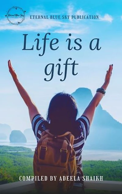 Life is a gift