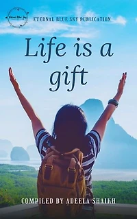 Life is a gift