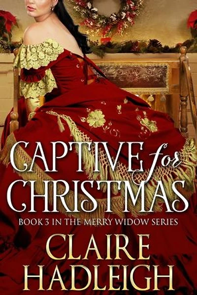 Captive for Christmas: The Merry Widows, #3