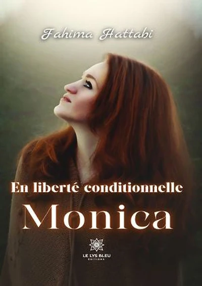 En liberté conditionnelle: Monica