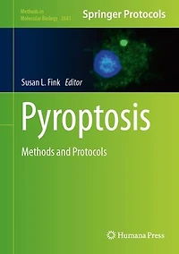 Pyroptosis: Methods and Protocols