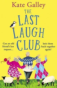 The Last Laugh Club: A joyful and uplifting read from Kate Galley for 2026