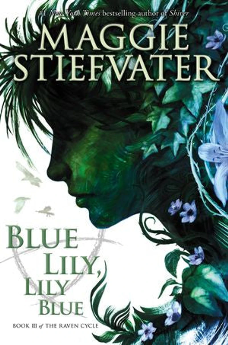 Blue Lily, Lily (The Raven Cycle, Book 3)
