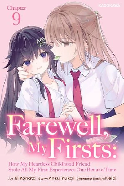 Farewell, My Firsts: How My Heartless Childhood Friend Stole All My First Experiences One Bet at a Time Chapter 9