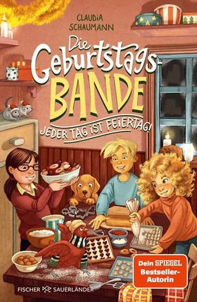 Die Geburtstagsbande. Jeder Tag ist Feiertag!: Band 4 | Lustige Wintergeschichte ab 8 Jahren für die Adventszeit │ Zum Vorlesen und Selberlesen von Familienbloggerin Claudia Schaumann