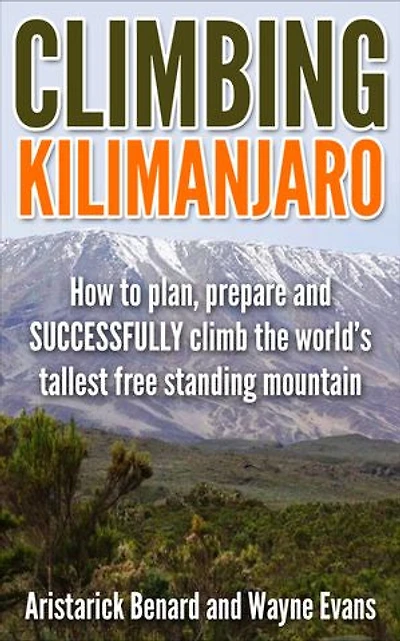 Climbing Kilimanjaro (Kilimanjaro series Book 1)