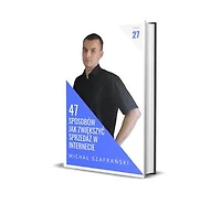 47 sposobów jak zwiększyć sprzedaż w Internecie