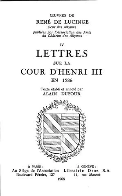 Lettres sur la cour d’Henri III en 1586