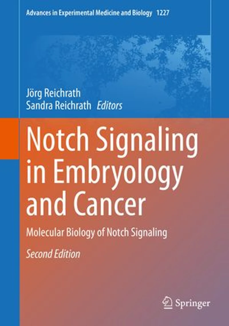 Notch Signaling Embryology And Cancer: Molecular Biology Of