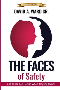 The Faces of Safety: And Those Left Behind When Tragedy Strikes