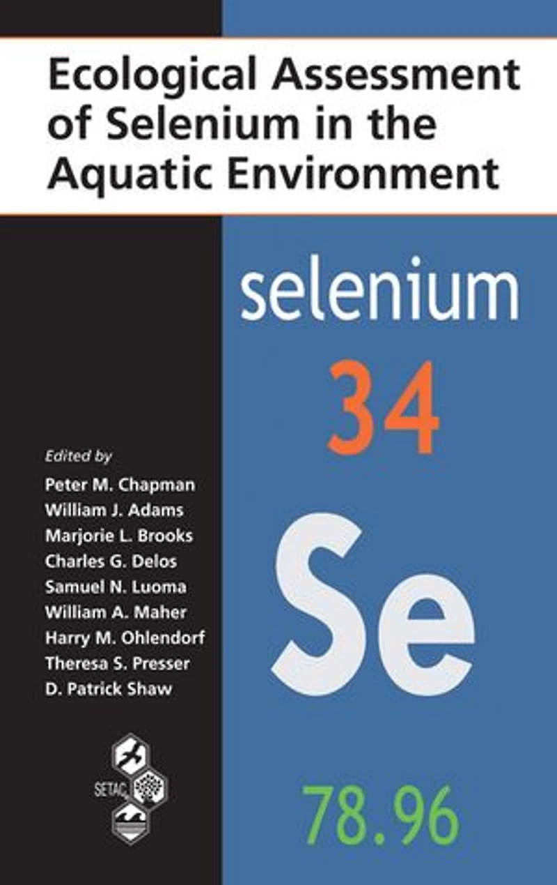 Ecological Assessment of Selenium the Aquatic Environment
