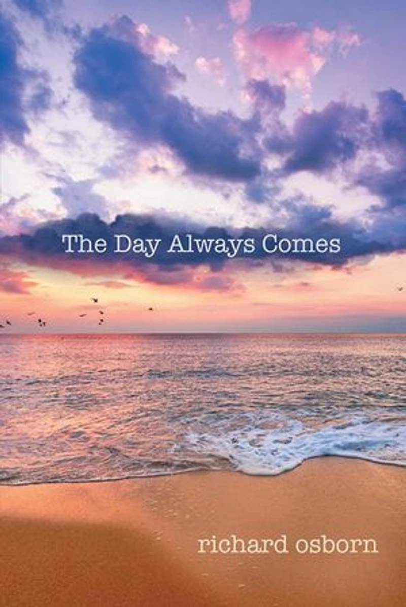The Day Always Comes