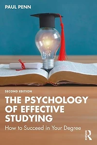 The Psychology of Effective Studying: How to Succeed Your Degree