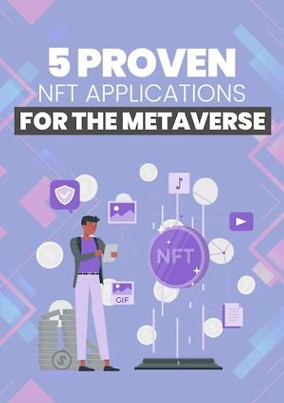 5 Proven NFT Applications For The Metaverse