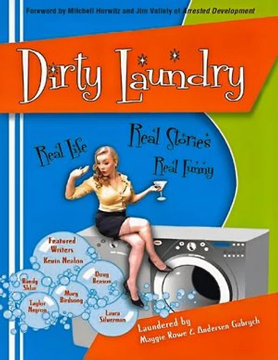 Dirty Laundry: Real Life. Real Stories. Real Funny.
