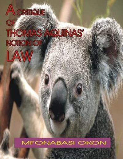 A Critique of Thomas Aquinas' Notion of Law