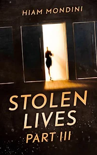 Stolen Lives - Part Iii