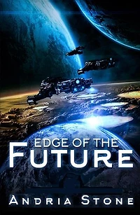 Edge Of The Future: The EDGE Trilogy, #1