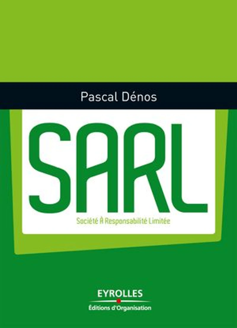 SARL: Société à Responsabilité Limitée