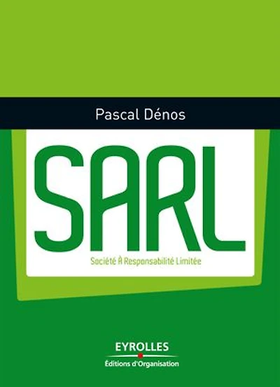 SARL: Société à Responsabilité Limitée