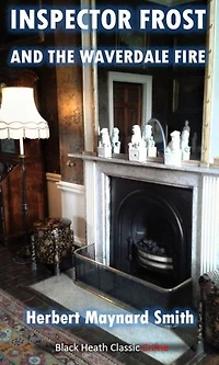 Inspector Frost and the Waverdale Fire