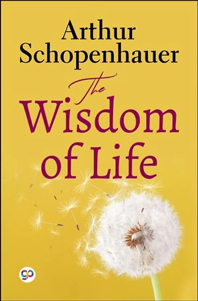 The Wisdom of Life