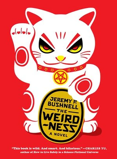 The Weirdness: A Novel