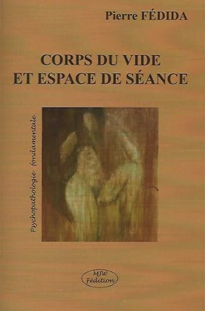 Corps du vide et espace de séance