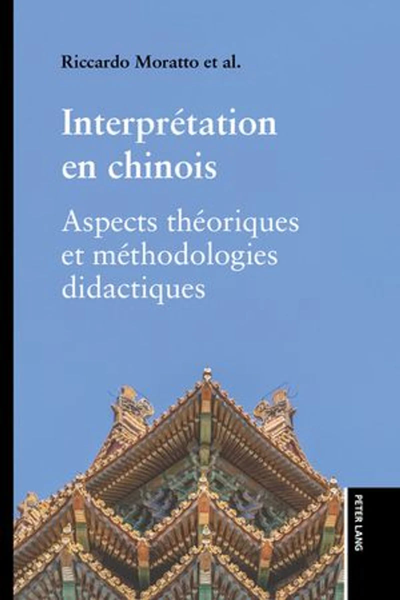 Interprétation en chinois: Aspects théoriques et méthodologies didactiques