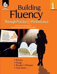 Building Fluency Through Practice & Performance Grade 1