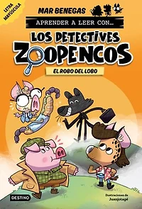 Aprender a leer con... Los Detectives Zoopencos 11. El robo del lobo: En letra MAYÚSCULA para aprender a leer (libros para niños a partir de 5 años). Elige tu propia historia