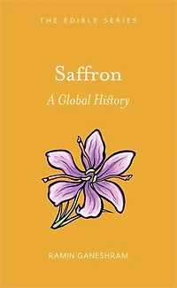 Saffron: A Global History