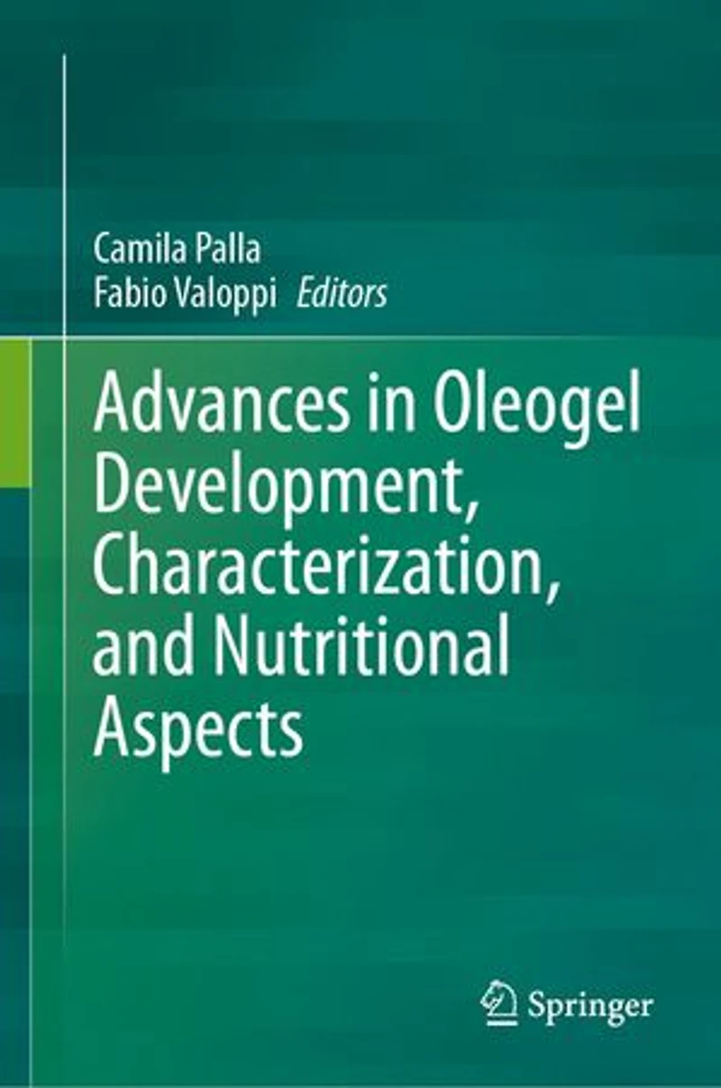 Advances Oleogel Development, Characterization, and Nutritional Aspects
