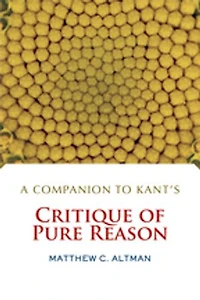A Companion to Kant's Critique of Pure Reason