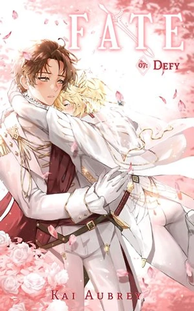 Fate: Part VII - Defy (MM/Gay Arranged Marriage Yaoi)
